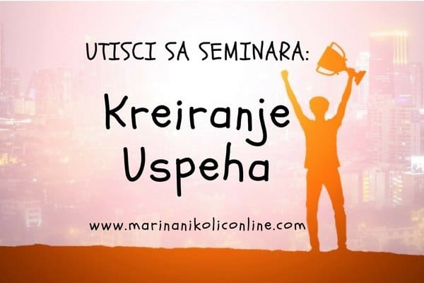 kreiranje-uspeha-marinanikoliconline